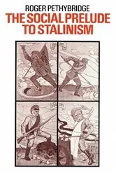 Book cover of The Social Prelude to Stalinism by Roger Pethybridge