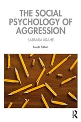 Book cover of The Social Psychology of Aggression (4th ed.) by Barbara Krahé