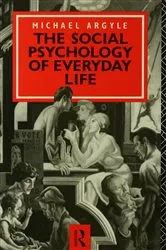 Book cover of The Social Psychology of Everyday Life by Michael Argyle