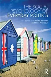 Book cover of The Social Psychology of Everyday Politics by Caroline Howarth
