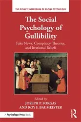 Book cover of The Social Psychology of Gullibility by Joseph P Forgas
