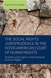 Book cover of The Social Rights Jurisprudence in the Inter-American Court of Human Rights by Isaac de Paz González