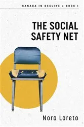 Book cover of The Social Safety Net by Nora Loreto