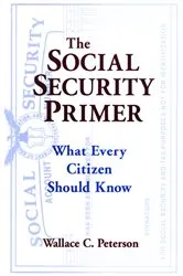Book cover of The Social Security Primer by Paul E Peterson