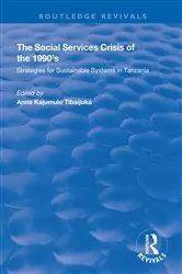 Book cover of The Social Services Crisis of the 1990s by Anna Kajumulo Tibaijuka