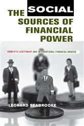 Book cover of The Social Sources of Financial Power by Leonard Seabrooke