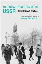 Book cover of The Social Structure of the USSR by Murray Yanowitch