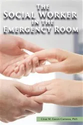 Book cover of The Social Worker in the Emergency Room by Unknown