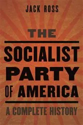 Book cover of The Socialist Party of America by Jack Ross