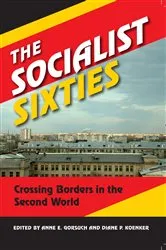 Book cover of The Socialist Sixties by Anne E. Gorsuch