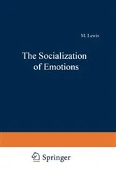 Book cover of The Socialization of Emotions by Michael Lewis