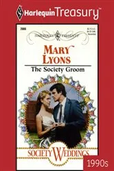 Book cover of THE SOCIETY GROOM by Mary Lyons
