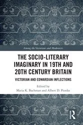 Book cover of The Socio-Literary Imaginary in 19th and 20th Century Britain by Maria Bachman