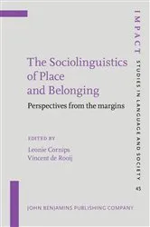 Book cover of The Sociolinguistics of Place and Belonging by Leonie Cornips