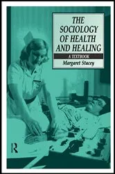 Book cover of The Sociology of Health and Healing by Margaret Stacey