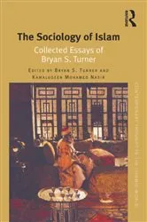 Book cover of The Sociology of Islam by Bryan S. Turner