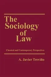 Book cover of The Sociology of Law by A. Javier Trevino