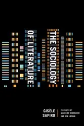 Book cover of The Sociology of Literature by Gisèle Sapiro