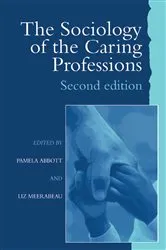 Book cover of The Sociology of the Caring Professions by Pamela Abbott University of Teesside
