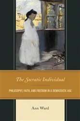 Book cover of The Socratic Individual by Ann Ward