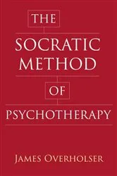 Book cover of The Socratic Method of Psychotherapy by James Overholser