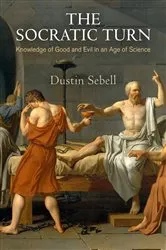 Book cover of The Socratic Turn by Dustin Sebell