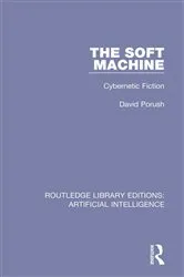 Book cover of The Soft Machine by David Porush