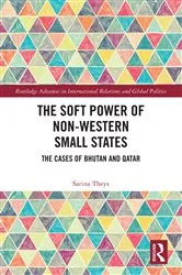Book cover of The Soft Power of Non-Western Small States by Sarina Theys