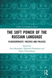 Book cover of The Soft Power of the Russian Language by Arto Mustajoki