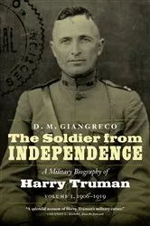 Book cover of The Soldier from Independence by D. M. Giangreco