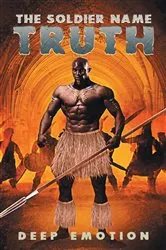 Book cover of The Soldier Name Truth by Deep Emotion