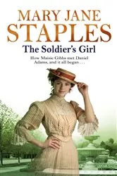 Book cover of The Soldier's Girl by Mary Jane Staples