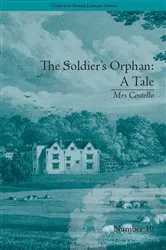 Book cover of The Soldier's Orphan: A Tale by Clare Broome Saunders