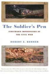 Book cover of The Soldier's Pen by Robert E. Bonner
