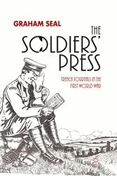 Book cover of The Soldiers' Press by G. Seal
