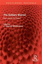 Book cover of The Solitary Warrior by John Ruskin