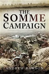 Book cover of The Somme Campaign by Andrew Rawson