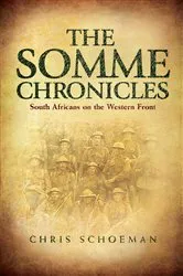 Book cover of The Somme Chronicles by Chris Schoeman