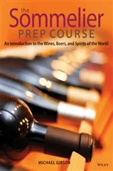 Book cover of The Sommelier Prep Course by Michael Gibson