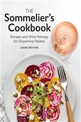 Book cover of The Sommelier's Cookbook by Joanie Métivier