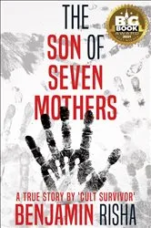 Book cover of The Son of Seven Mothers by Benjamin Risha