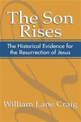 Book cover of The Son Rises by William L. Craig