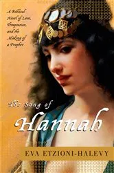 Book cover of The Song of Hannah by Eva Etzioni-Halevy