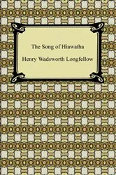 Book cover of The Song of Hiawatha by Henry Wadsworth Longfellow
