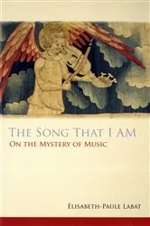 Book cover of The Song That I Am by Elisabeth-Paule Labat