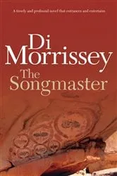 Book cover of The Songmaster by Di Morrissey