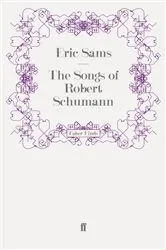 Book cover of The Songs of Robert Schumann by Eric Sams