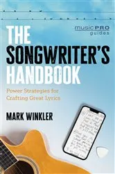 Book cover of The Songwriter's Handbook by Mark Winkler