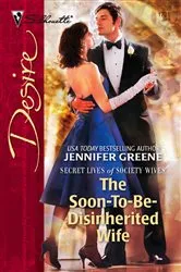 Book cover of The Soon-To-Be-Disinherited Wife by Jennifer Greene