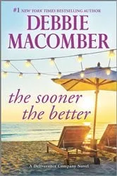 Book cover of The Sooner the Better by Debbie Macomber
